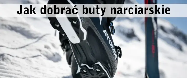 Jak mierzyć buty narciarskie, aby uniknąć niewłaściwego rozmiaru